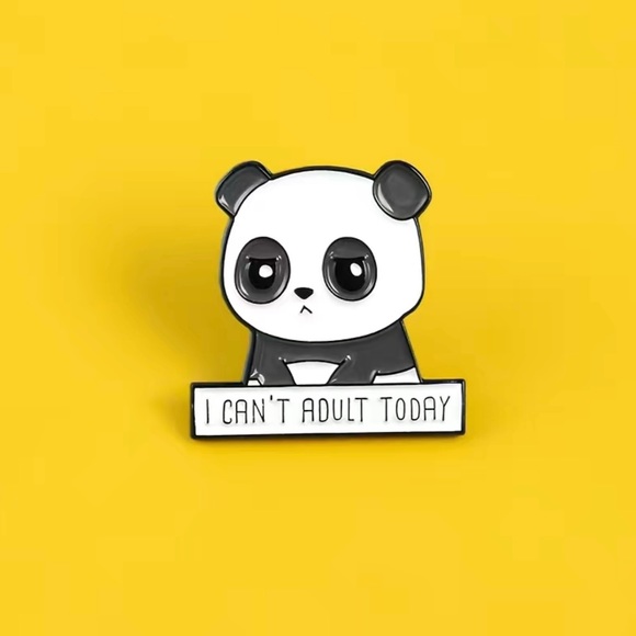 Panda I‎ Can’t Adult Today Brooch Pin Enamel Black/White - Picture 7 of 7